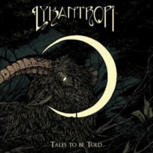 Lykantropi - Tales To Be Told (CD)