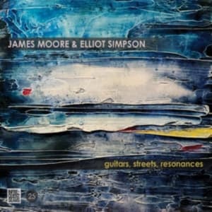 Moore James & Simpson Elliot - Guitars Streets Resonance (CD)