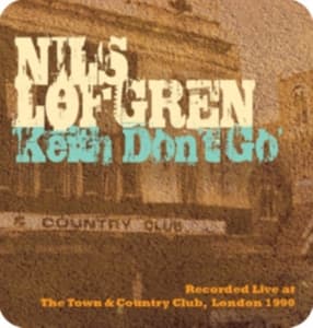 Nils Lofgren - Keith Don't Go (CD)