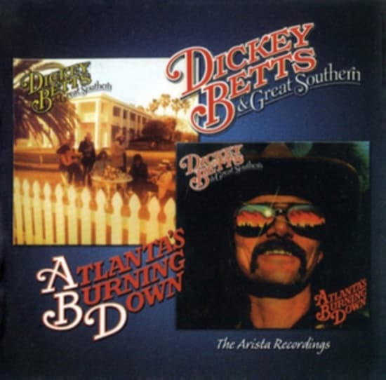 Dickey & Great Southern Betts - Atlanta's Burning Down/Great Southern (CD)