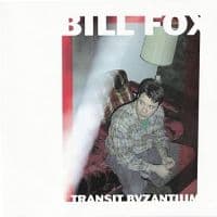 Fox Bill - Transit Byzantium (CD)