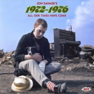 Various Artists - Jon Savage's 1972-1976 - All Our Ti (CD)