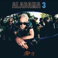 Alabama 3 - Step 13 (CD)