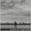 Miniatyrbild 1 av 2: Marshall Alexis - House Of Lull . House Of When (CD)
