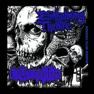 Embalming Theatre/Exulceration - Split