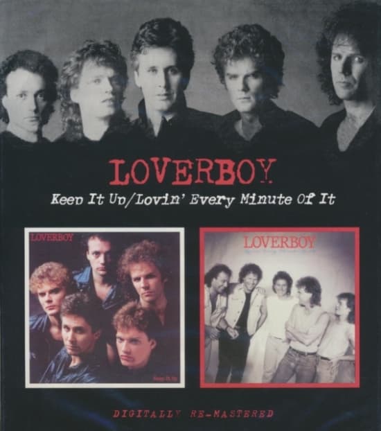 Loverboy - Keep It Up/Lovin' Every Minute Of I (CD)