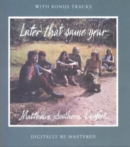 Matthews Southern Comfort - Later That Same Year (CD)