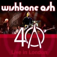 Wishbone Ash - 40Th Anniversary Live In London (CD)