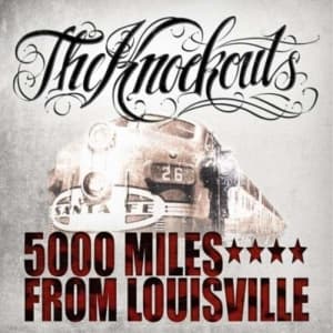 Knockouts The - 5000 Miles From Louisville (CD)