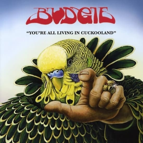 Budgie - You're All Living In Cuckooland (CD)