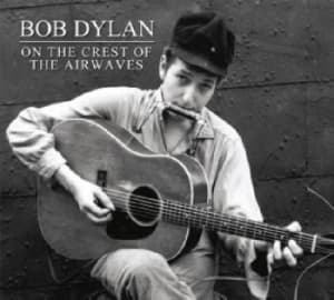 Bob Dylan - On The Crest Of The Airwaves Vol. 1 (CD)