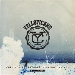 Yellowcard - When You're Through Thinking, Say Y (CD)