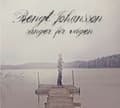 Miniatyrbild 1 av 2: Johansson Bengt - Sånger För Vägen (CD)