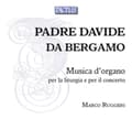 Miniatyrbillede 1 af 2: Bergamo Padre Davide Da - Organ Music For The Liturgy And For (CD)