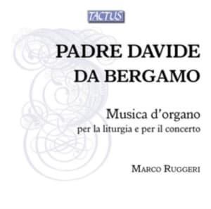 Bergamo Padre Davide Da - Organ Music For The Liturgy And For (CD)