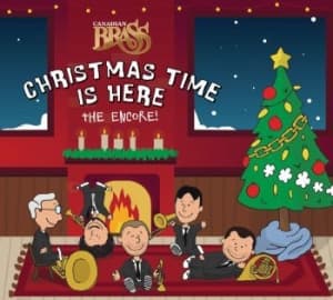 Canadian Brass - Christmas Time Is Here, The Encore! (CD)