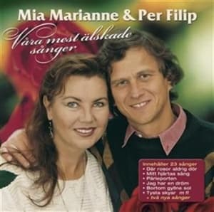 Mia Marianne & Per Filip - Våra Mest Älskade Sånger (CD)