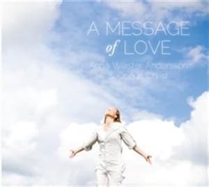 Weister Andersson Anna - A Message Of Love (CD)