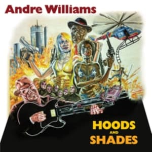Williams Andre - Hoods & Shades (CD)