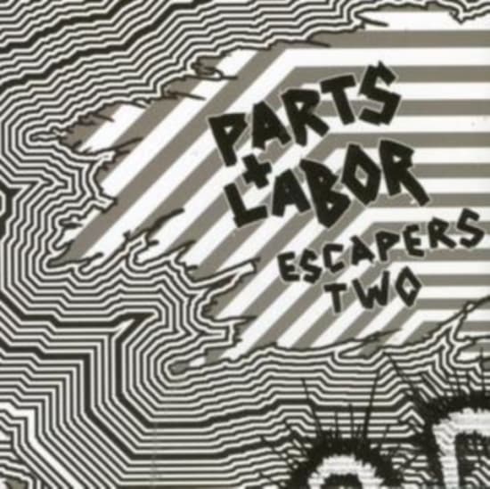 Parts And Labor - Escapers 2:Grind Pop (CD)