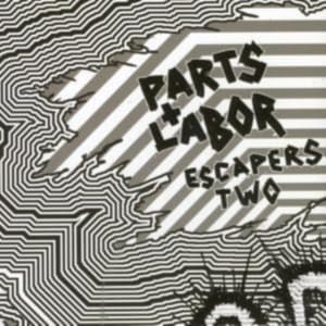 Parts And Labor - Escapers 2:Grind Pop (CD)