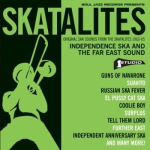 Skatalites - Independence Ska And Far East Sound (CD)