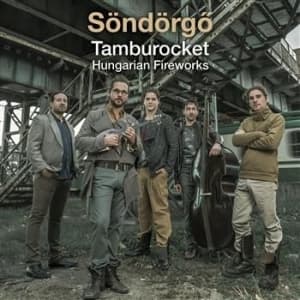 Söndörgö - Tamburocket: Hungarian Fireworks (CD)