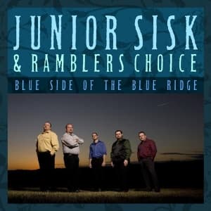 Sisk Junior & Rambler's Choice - Blue Side Of The Blue..