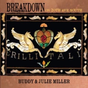 Miller Buddy & Julie Miller - Breakdown On 20Th Ave. South (CD)