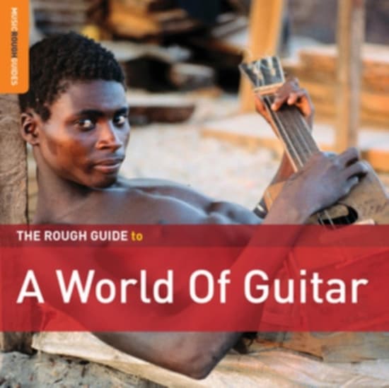 Blandade Artister - Rough Guide To A World Of Guitar (CD)