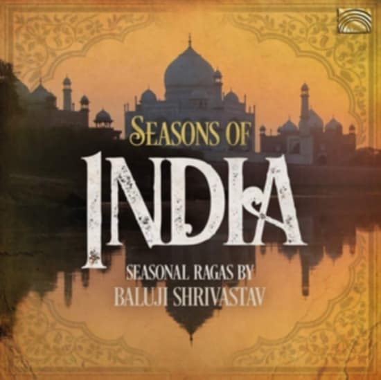 Shrivastav Baluji - Seasons Of India - Seasonal Ragas (CD)
