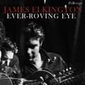 Miniatyrbillede 2 af 2: James Elkington - Ever-Roving Eye (CD)
