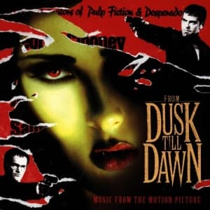 Original Soundtrack - From Dusk Till Dawn