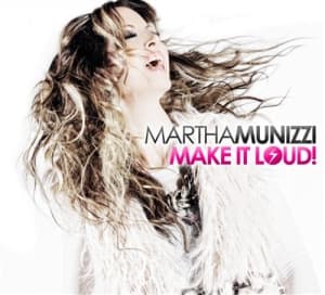 Munizzi Martha - Make It Loud! (CD)