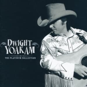 DWIGHT YOAKAM - DWIGHT YOAKAM - THE PLATINUM C (CD)
