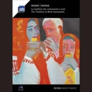 Russia - The Tradition Of Wind Instruments (CD)