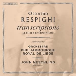 Bach Johann Sebastian Rachmaninof - Ottorino Respighi - Transcriptions