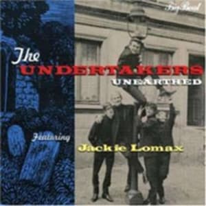 Lomax Jackie And The Undertakers - Unearthed (CD)