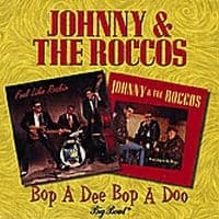 Johnny And The Roccos - Bop A Dee Bop A Doo (CD)