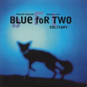 Blue For Two - Solitary (CD-Single)
