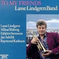 Lindgren Lasse Band - To My Friends (CD)