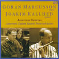 Miniatyrbild 2 av 2: Marcusson Göran / Kallhed Joakim - American Sonatas (CD)