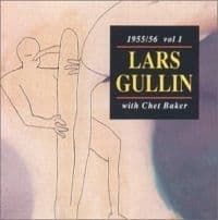 Gullin Lars - 1955/56 Vol.1 With Chet Baker (CD)