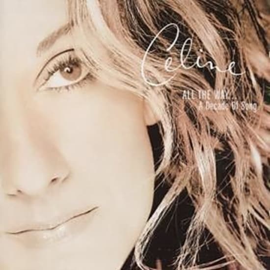Dion Céline - All The Way...A Decade Of Song (CD)