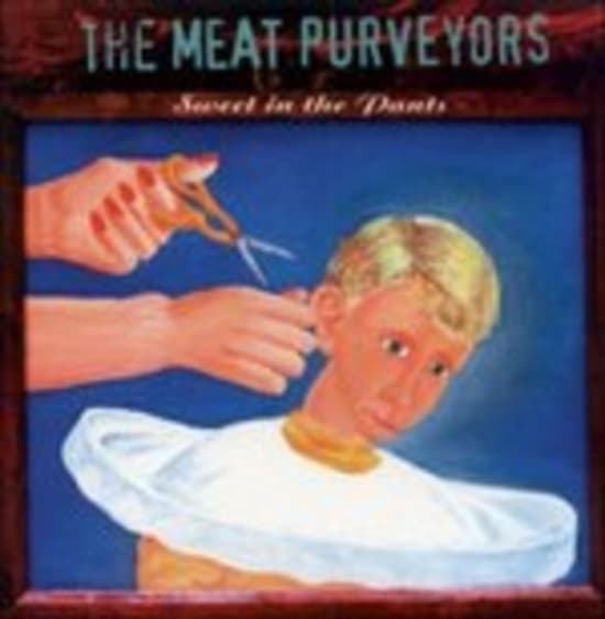 Meat Purveyors - Sweet In The Pants (CD)