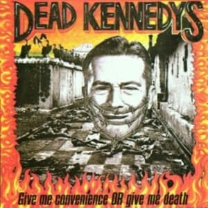 Dead Kennedys - Give Me Convenience (CD)