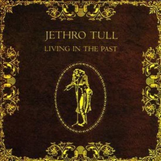 Jethro Tull - Living In The Past (CD)