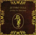 Miniatyrbillede 2 af 2: Jethro Tull - Living In The Past (CD)