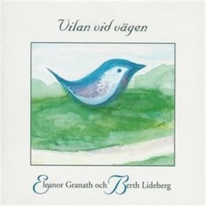 Granath Eleanor / Lideberg Berth - Vilan Vid Vägen (CD)