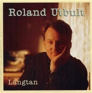 Roland Utbult - Längtan (CD)